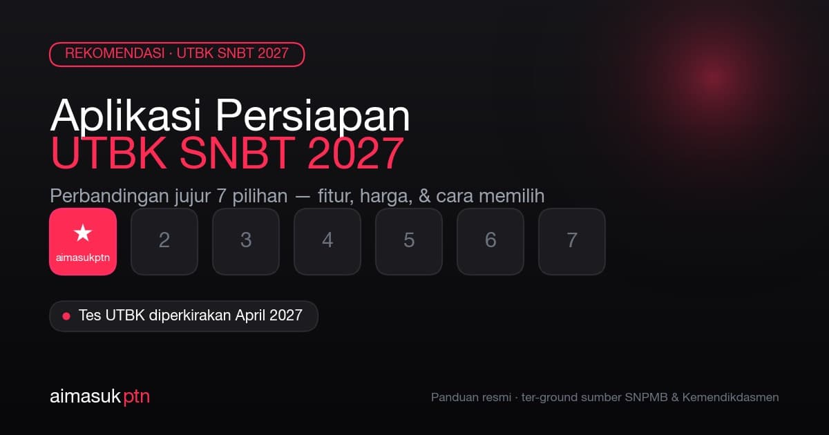 Perbandingan aplikasi persiapan UTBK SNBT 2027 di smartphone